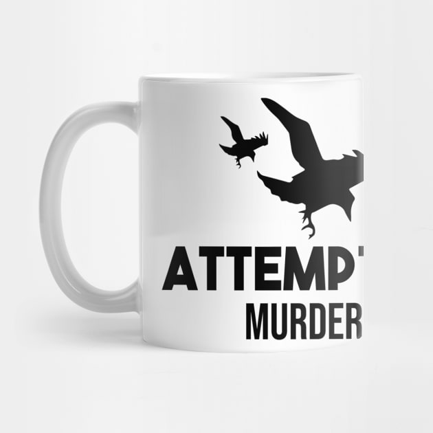 Attempted-Murder crows T-shirt by Mographic997